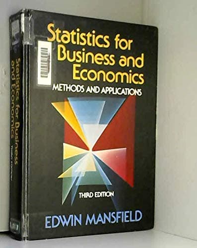 Statistics for Business and Economics: Methods and Applications