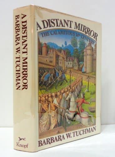 Book cover for A Distant Mirror: The Calamitous 14th Century by Barbara W. Tuchman