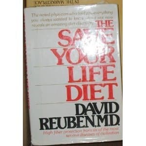 Book cover for The Save-Your-Life-Diet: High-Fiber Protection by David R Reuben