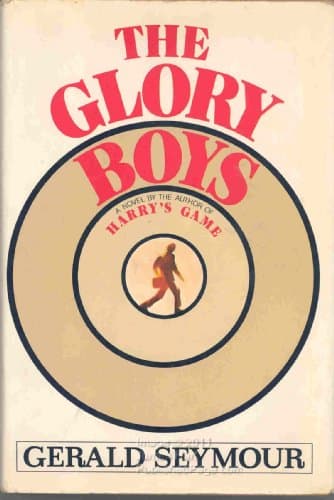 Book cover for The glory boys: A novel by Seymour, Gerald
