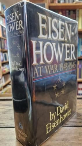 Book cover for Eisenhower at War 1943-1945 by David Eisenhower