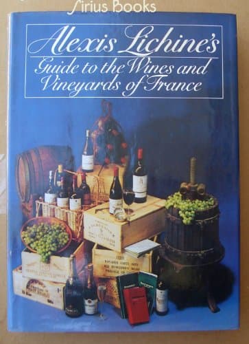Book cover for Alexis Lichine's Guide to the Wines and Vineyards by Lichine, Alexis