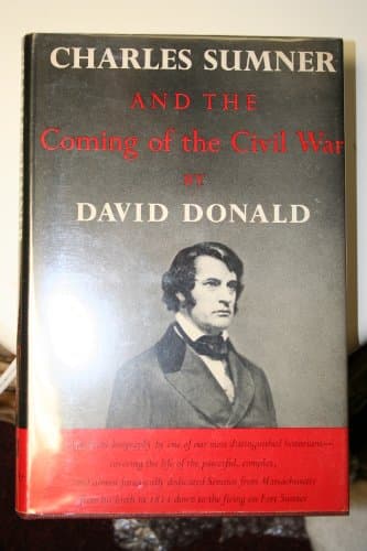 Book cover for Charles Sumner and the Coming of the Civil War by donald, david