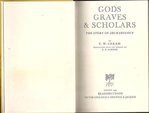 Book cover for Gods, Graves & Scholars, 2nd Revised & Enlarged Edition by Ceram, C.W.