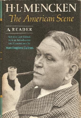 Book cover for H. L. Mencken. The American Scene. A Reader by H.L. Mencken