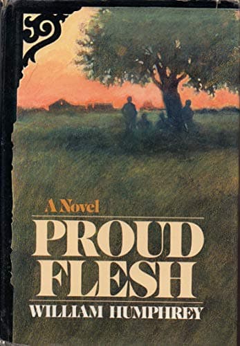 Book cover for Proud Flesh by William Humphrey