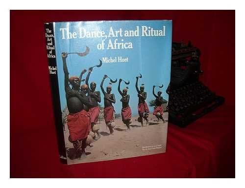 Book cover for The Dance, Art & Ritual of Africa by Jean-Louis Paudrat