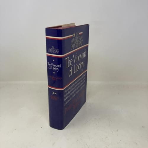 Book cover for The Vineyard of Liberty (The American experiment) by James MacGregor Burns