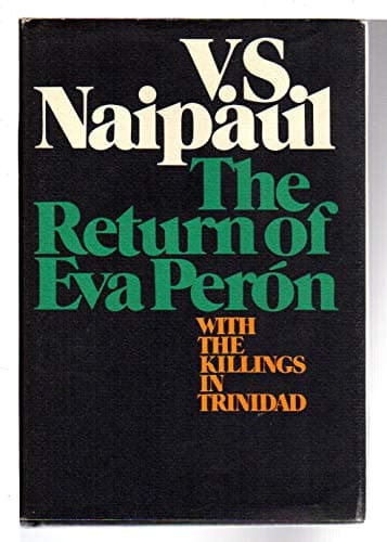 Book cover for Return of Eva Peron by V. S. Naipaul