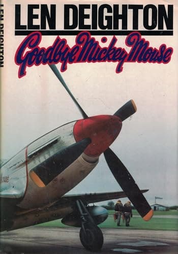 Book cover for Goodbye, Mickey Mouse by Deighton, Len