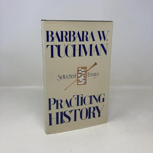 Book cover for Practicing History by Tuchman, Barbara W.