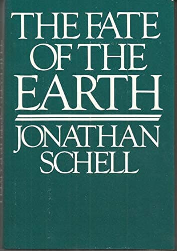 Book cover for The Fate of the Earth by Schell, Jonathan