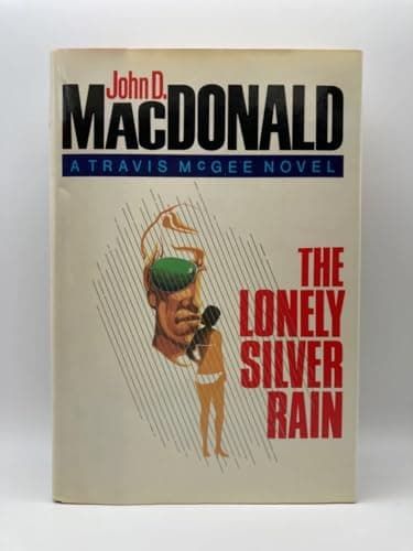 Book cover for The Lonely Silver Rain by John D. MacDonald
