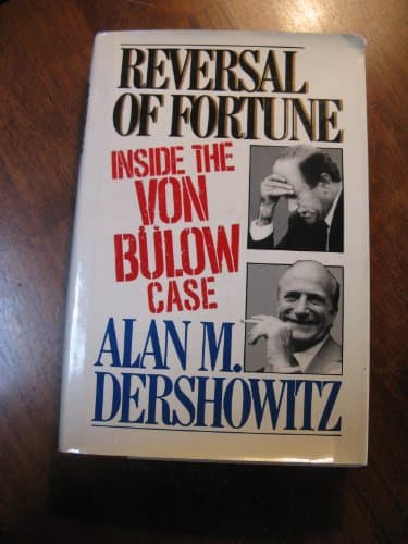 Book cover for Reversal of Fortune : Inside the Von Bulow Case by Dershowitz, Alan M.