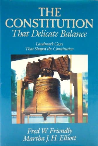 Book cover for The Constitution: That Delicate Balance by Fred W. Friendly