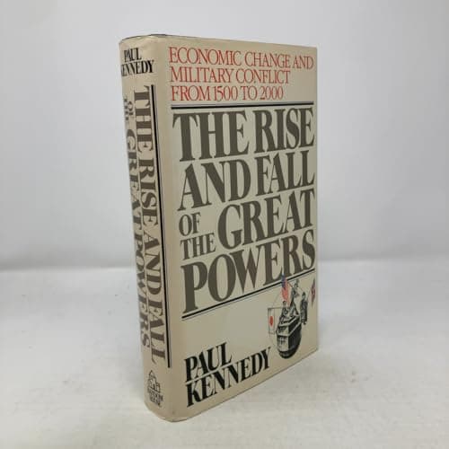 Book cover for The Rise and Fall of the Great Powers: Economic Change and Military Conflict from 1500 to 2000 by Kennedy, Paul