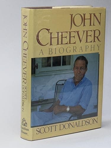 Book cover for John Cheever: A Biography by Donaldson, Scott