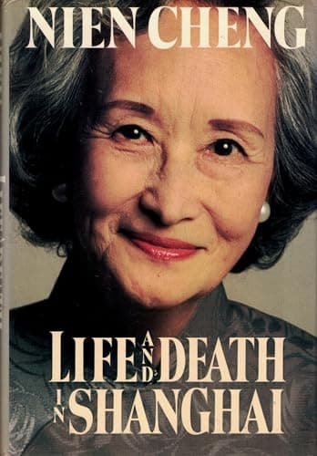 Book cover for Life and Death in Shanghai by Cheng, Nien