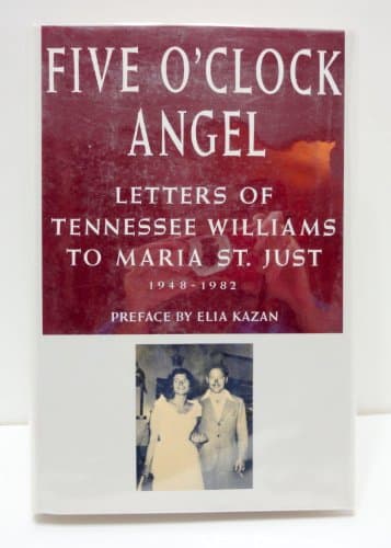 Book cover for Five O'Clock Angel: Letters of Tennessee Williams to Maria St. Just, 1948-1982 by Tennessee Williams