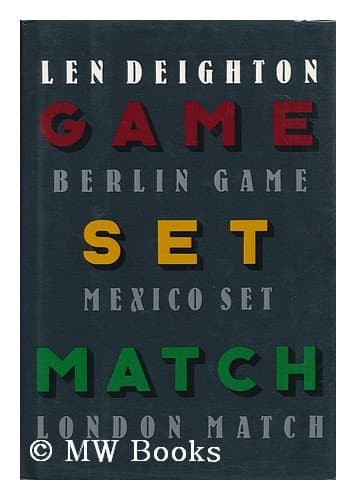 Book cover for Game, Set & Match (Berlin Game, Mexico Set, London Match) by Deighton, Len
