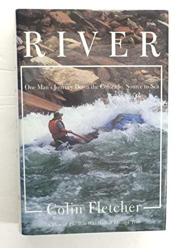 River: One Man's Journey Down the Colorado, Source to Sea