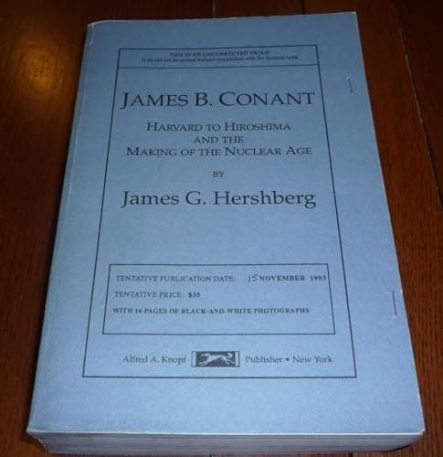 Book cover for James B. Conant: Harvard to Hiroshima and the Making of the Nuclear Age by Hershberg, James