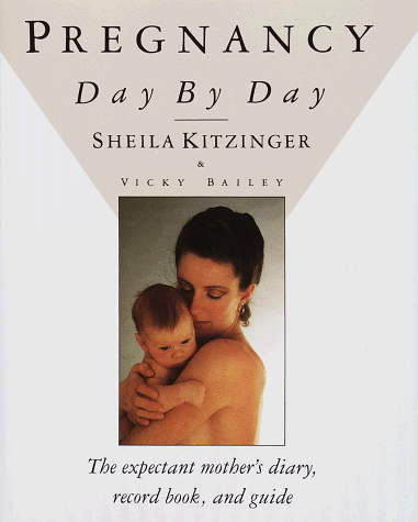 Book cover for Pregnancy Day By Day by Kitzinger, Sheila