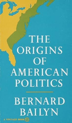 Book cover for The Origins of American Politics by Bailyn, Bernard
