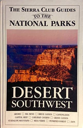 Book cover for Sierra Club Guides to the National Parks of the Desert Southwest by Sierra Club