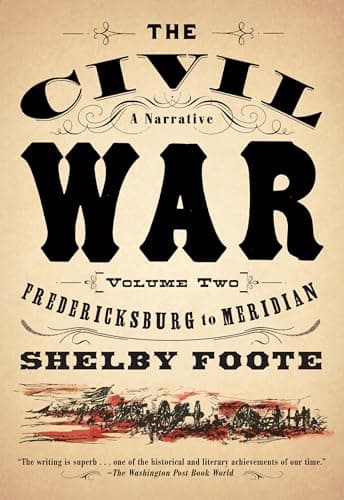 Book cover for The Civil War: A Narrative: Volume 2: Fredericksburg to Meridian by Foote, Shelby
