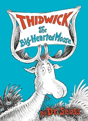 Book cover for Thidwick the Big-Hearted Moose (Classic Seuss) by Dr. Seuss