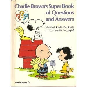 Book cover for Charlie Brown's Super Book of Questions and Answers About All Kinds of Animals by Schulz, Charles M.