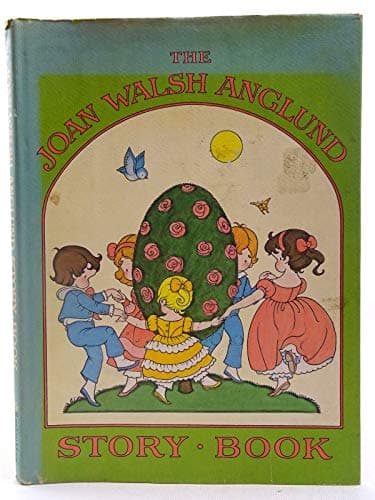 Book cover for Joan Walsh Anglund Storybook by Anglund, Joan Walsh
