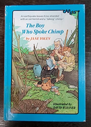 Book cover for The Boy Who Spoke Chimp by Yolen, Jane