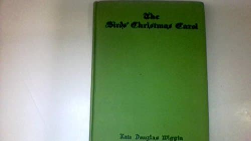 Book cover for The Birds' Christmas Carol by Wiggin, Kate Douglas Smith