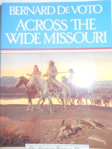 Book cover for Across the Wide Missouri (American Heritage Library) by de voto