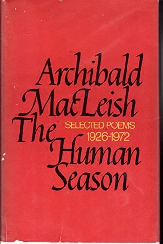 Book cover for The Human Season: Selected Poems 1926 - 1972 by MacLeish, Archibald