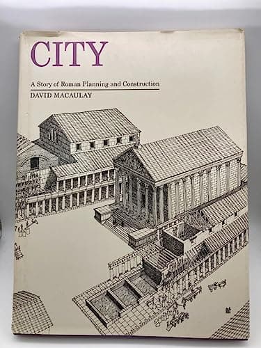 Book cover for City: A Story of Roman Planning and Construction by Macaulay, David