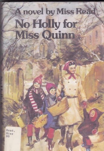 No Holly for Miss Quinn (The Fairacre Series #12)