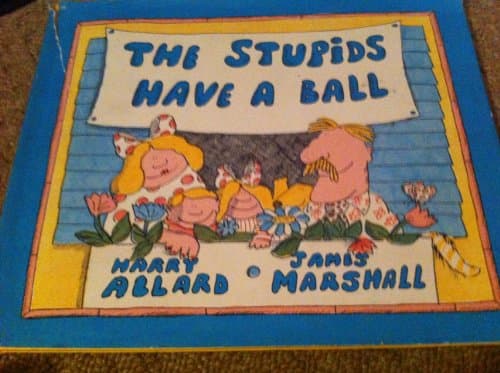 Book cover for The Stupids Have a Ball by Allard, Harry
