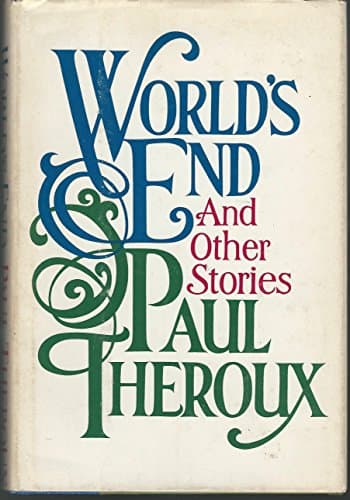 Book cover for World's End And Other Stories by Theroux, Paul