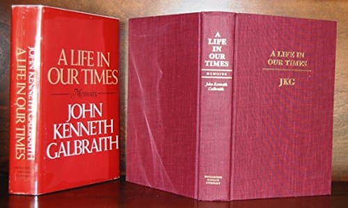 Book cover for A Life in Our Times by Galbraith, John Kenneth