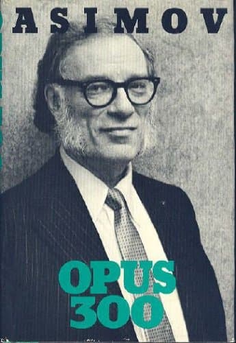 Book cover for Opus 300 by Asimov, Isaac