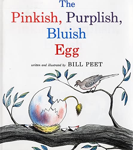 Book cover for The Pinkish, Purplish, Bluish Egg (Sandpiper Books) by Peet, Bill