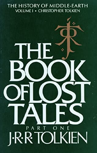 Book cover for The Book Of Lost Tales: Part One (History of Middle-earth, 1) by Tolkien, J.R.R.