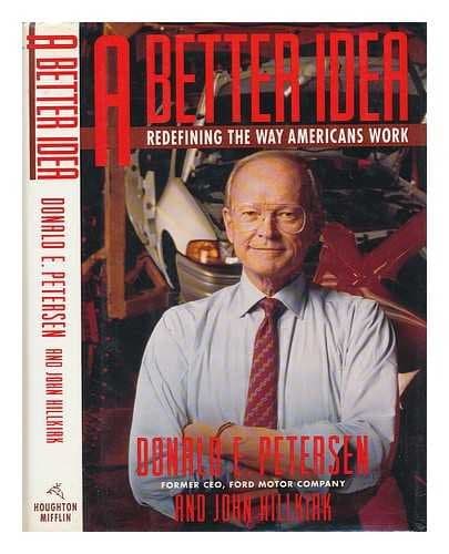 Book cover for A Better Idea: Redefining the Way Americans Work by Donald E. Petersen