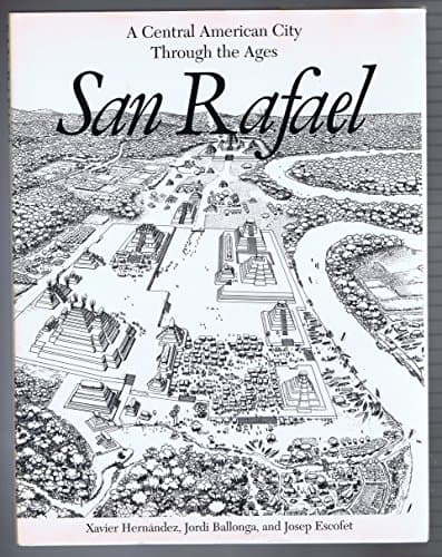 Book cover for San Rafael: A Central American City Through the Ages (ILLUSTRATED) by Xavier Hernandez