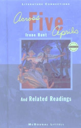 Book cover for Across Five Aprils; and Related Readings (Literature Connections) by Irene Hunt