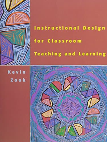 Book cover for Instructional Design for Classroom Teaching and Learning by Zook, Kevin B.