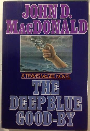 Book cover for The Deep Blue Good-By (A Travis McGee Mystery) by John D. MacDonald